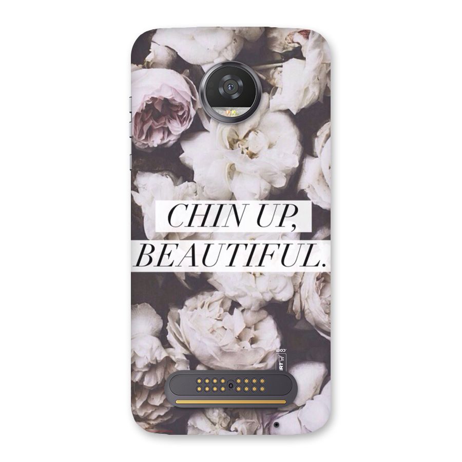 Chin Up Beautiful Back Case for Moto Z2 Play