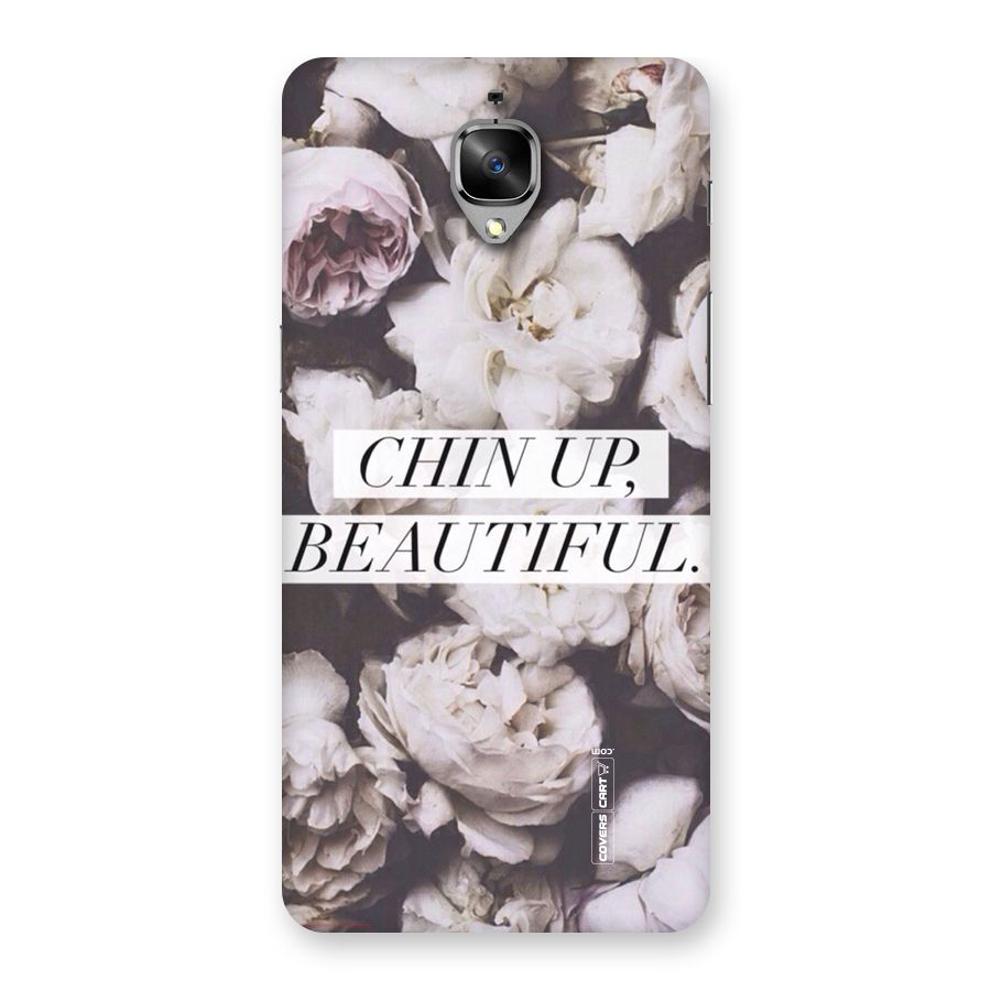 Chin Up Beautiful Back Case for OnePlus 3T