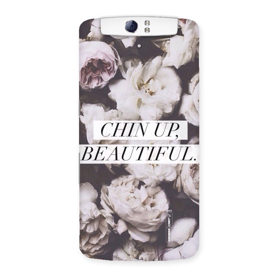 Chin Up Beautiful Back Case for Oppo N1