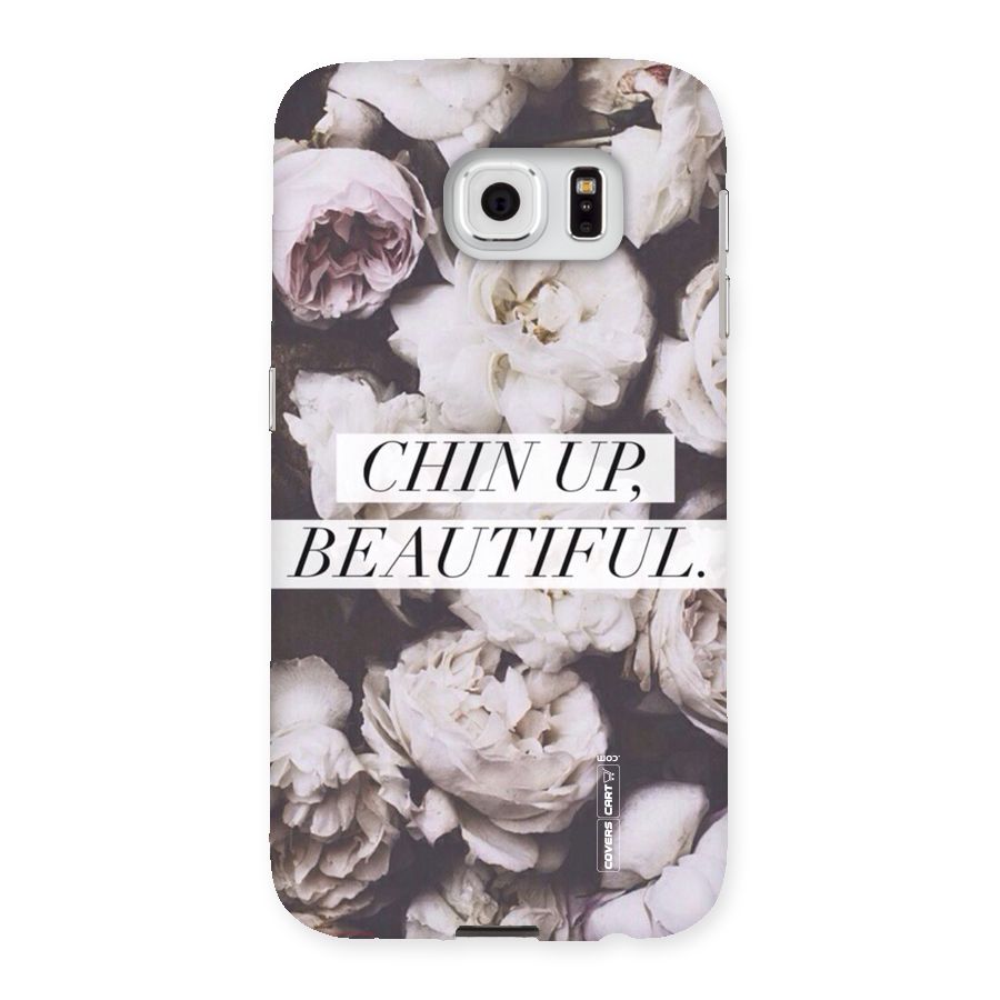 Chin Up Beautiful Back Case for Samsung Galaxy S6
