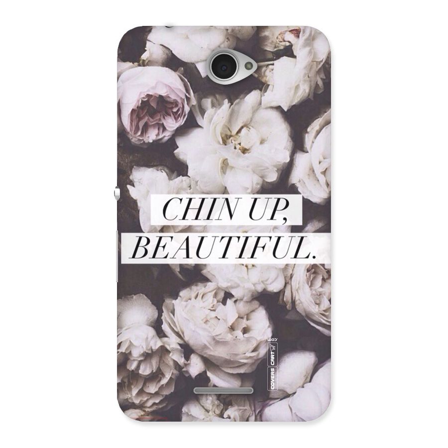 Chin Up Beautiful Back Case for Sony Xperia E4