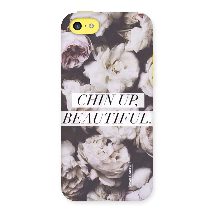 Chin Up Beautiful Back Case for iPhone 5C
