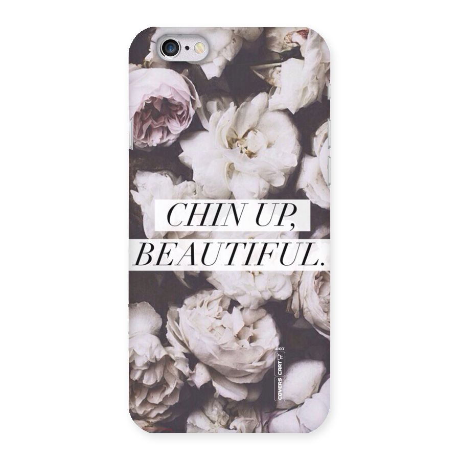 Chin Up Beautiful Back Case for iPhone 6 6S