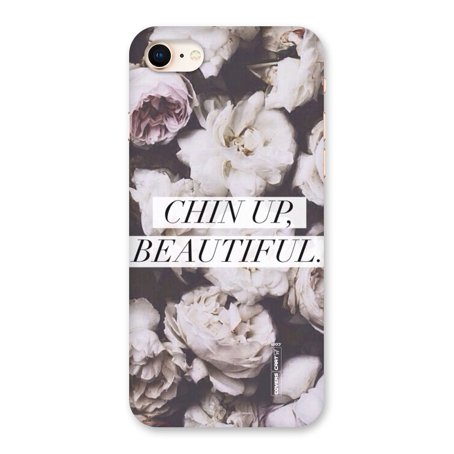 Chin Up Beautiful Back Case for iPhone 8