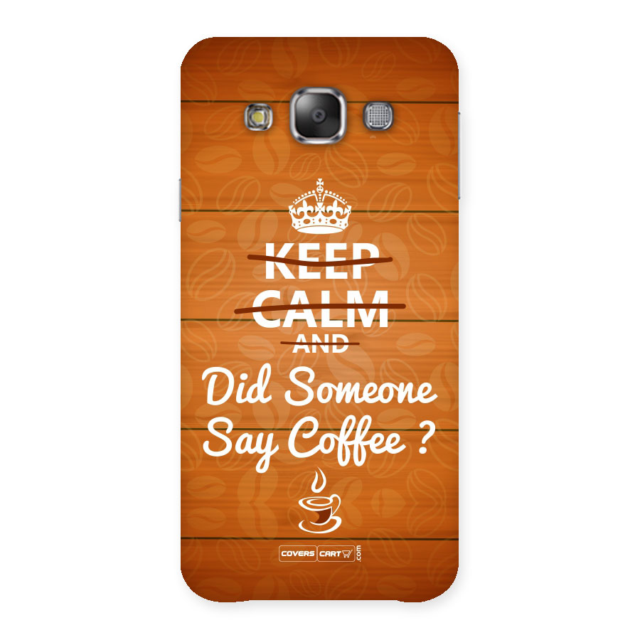 Coffee Ardour Back Case for Galaxy E7