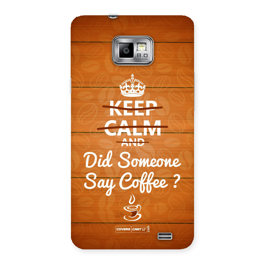 Coffee Ardour Back Case for Galaxy S2