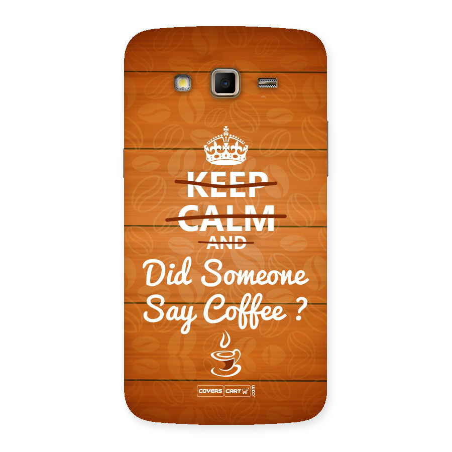 Coffee Ardour Back Case for Samsung Galaxy Grand 2