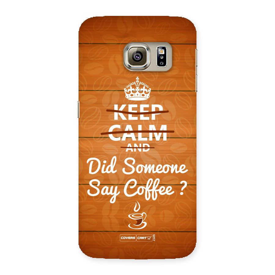 Coffee Ardour Back Case for Samsung Galaxy S6 Edge