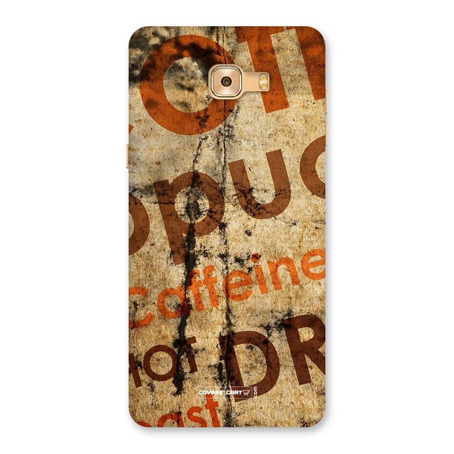 Coffee Caffeine Back Case for Galaxy C9 Pro