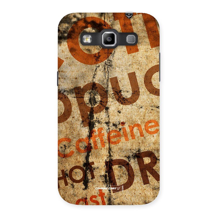 Coffee Caffeine Back Case for Galaxy Grand Quattro