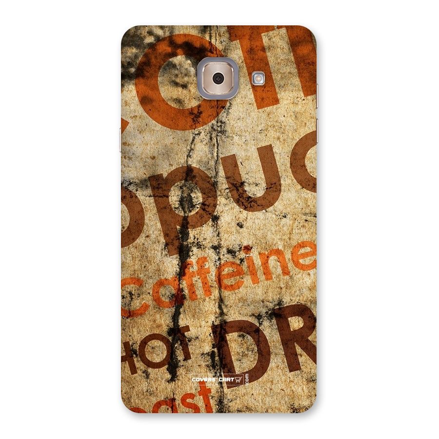 Coffee Caffeine Back Case for Galaxy J7 Max
