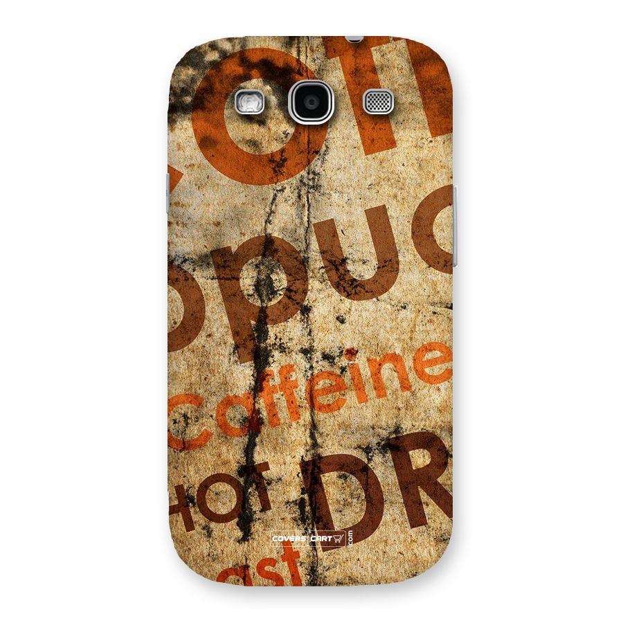 Coffee Caffeine Back Case for Galaxy S3