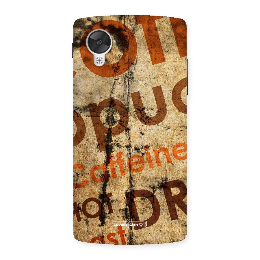 Coffee Caffeine Back Case for Google Nexsus 5