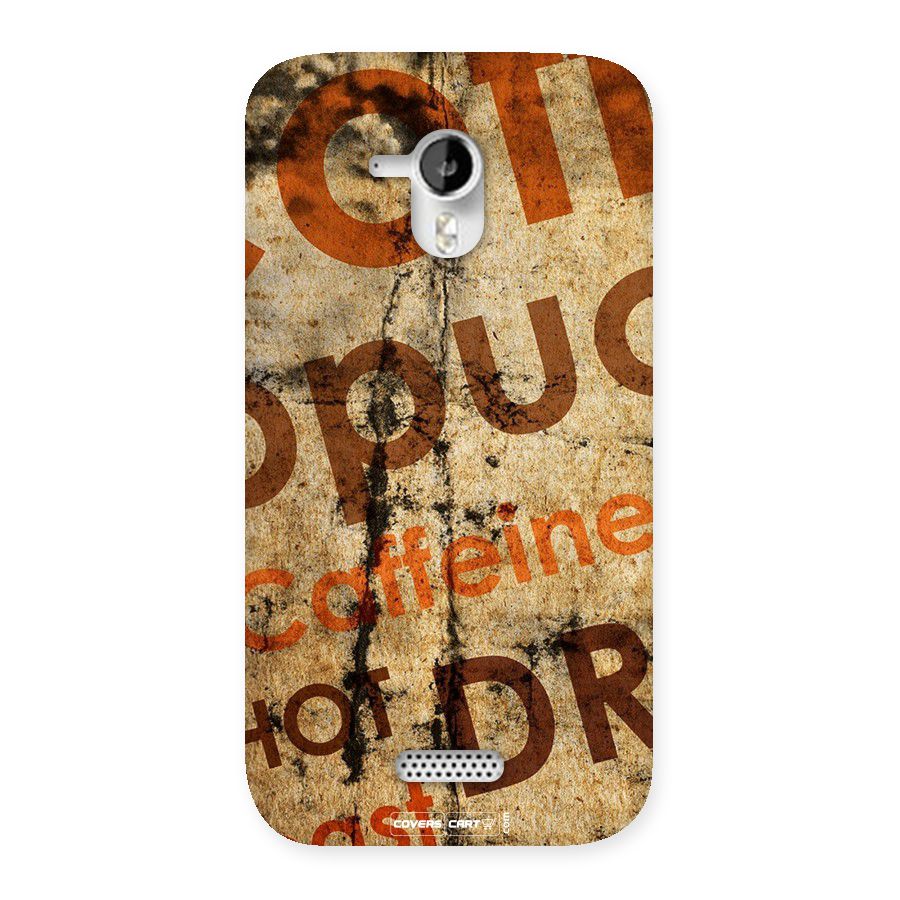 Coffee Caffeine Back Case for Micromax Canvas HD A116