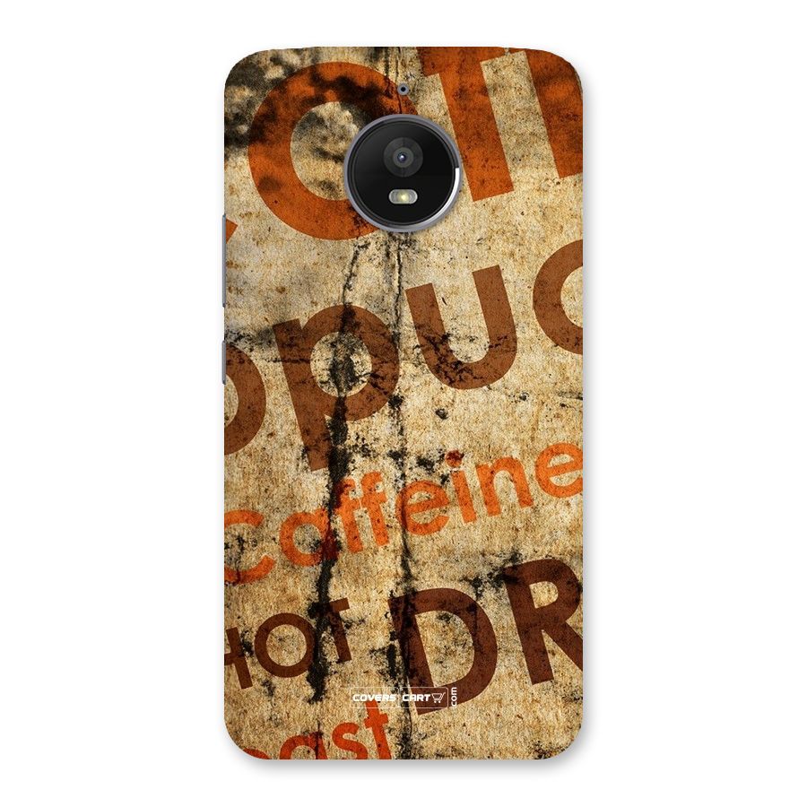Coffee Caffeine Back Case for Moto E4 Plus