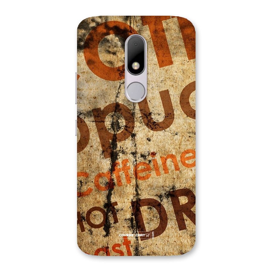 Coffee Caffeine Back Case for Moto M