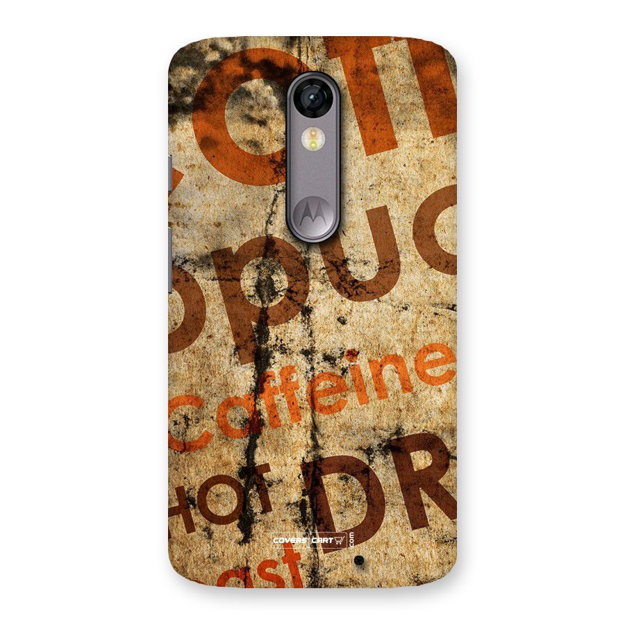Coffee Caffeine Back Case for Moto X Force