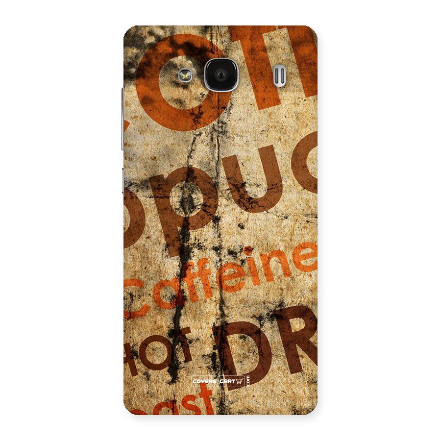 Coffee Caffeine Back Case for Redmi 2 Prime