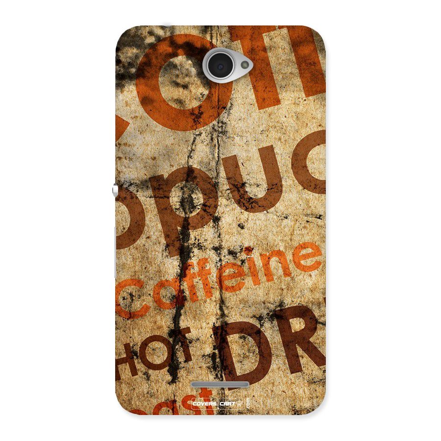 Coffee Caffeine Back Case for Sony Xperia E4