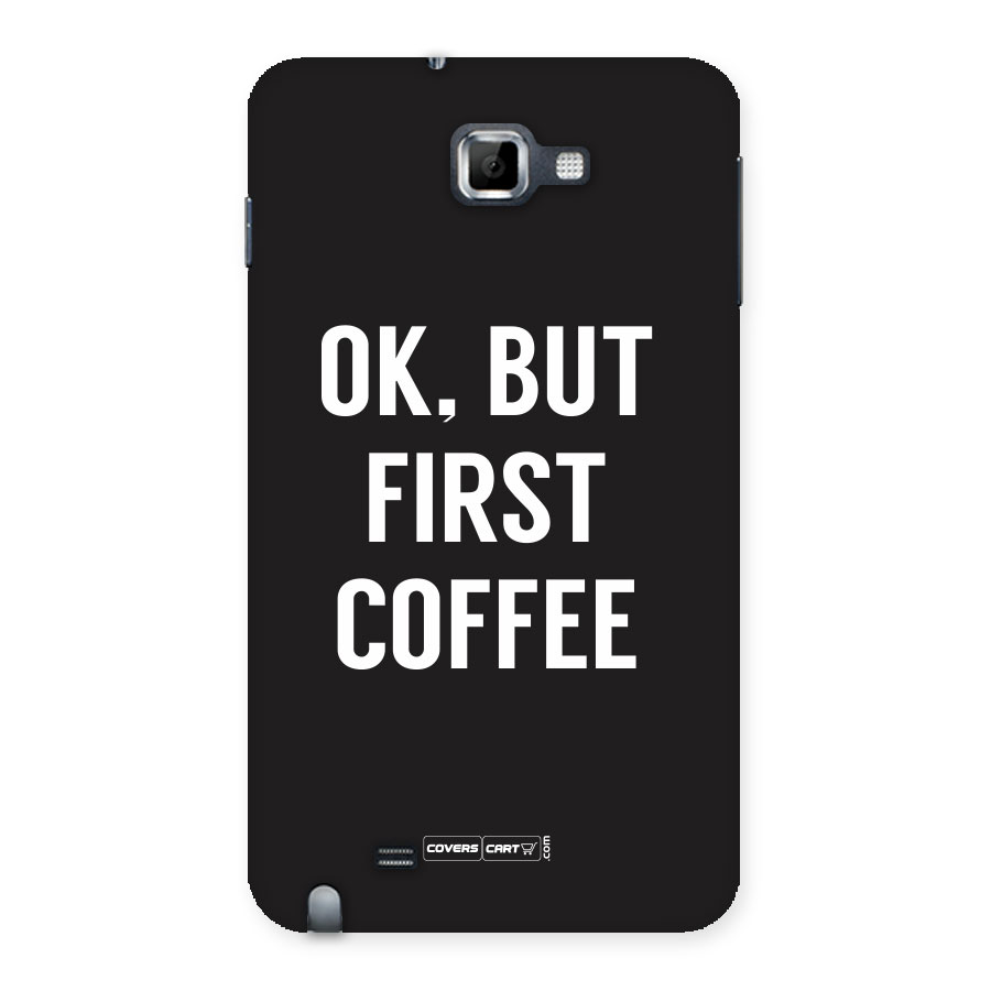 But First Coffee Back Case for Galaxy Note