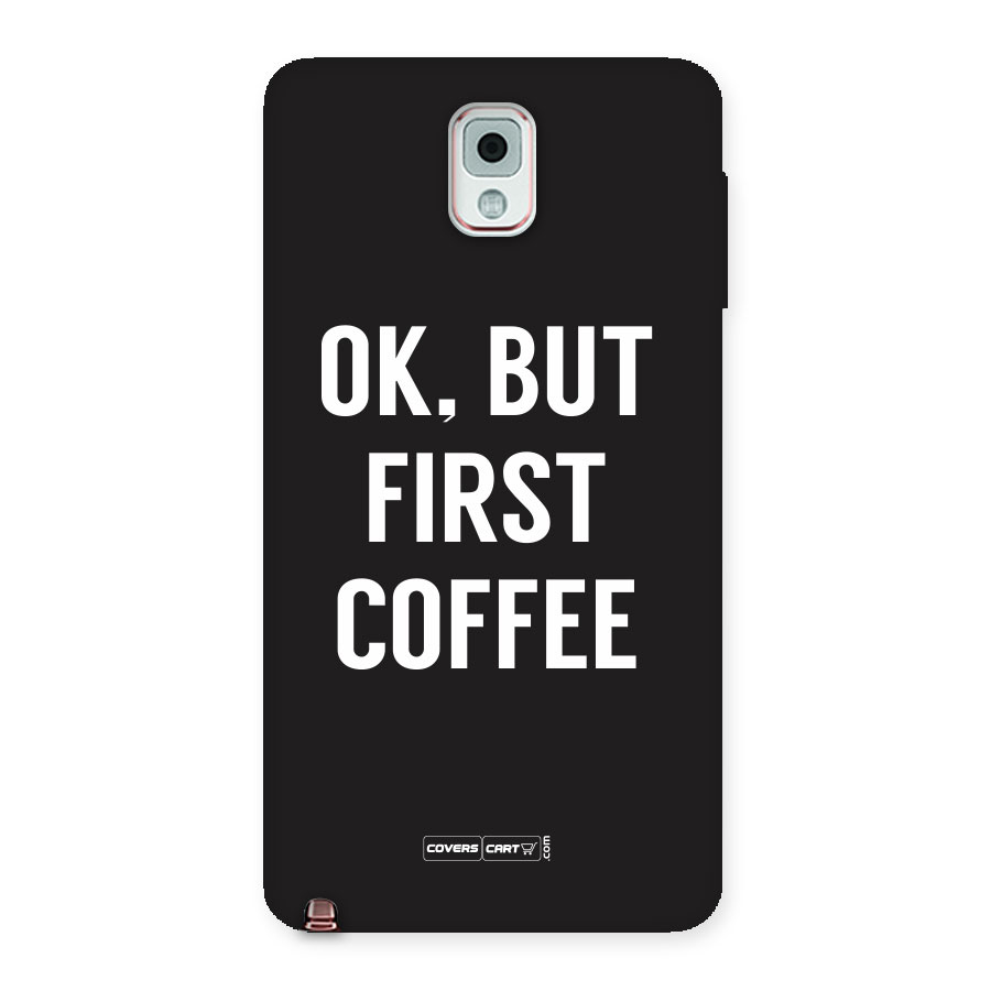 But First Coffee Back Case for Galaxy Note 3