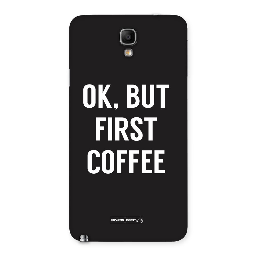 But First Coffee Back Case for Galaxy Note 3 Neo