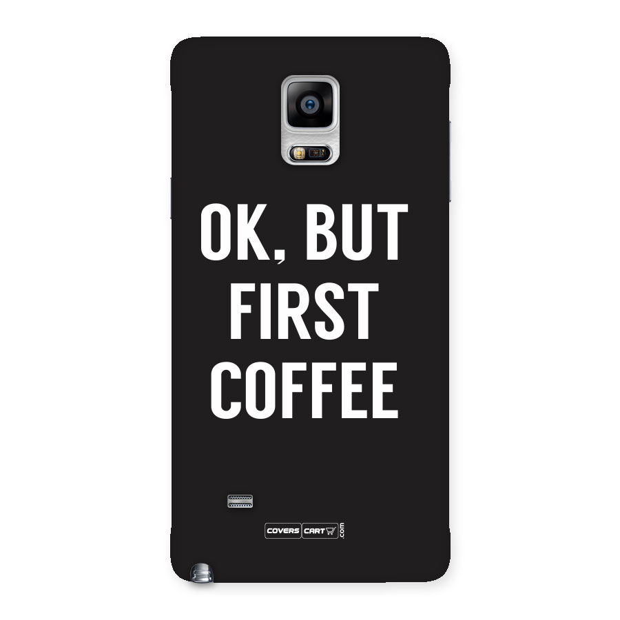 But First Coffee Back Case for Galaxy Note 4