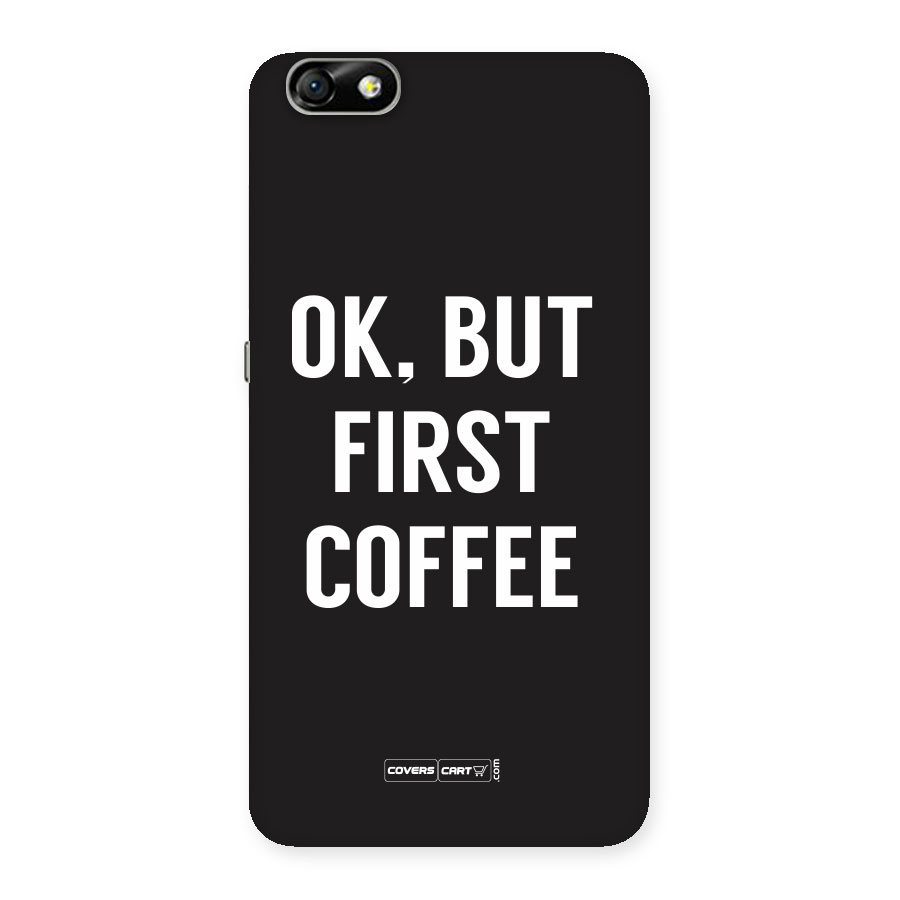 But First Coffee Back Case for Honor 4X