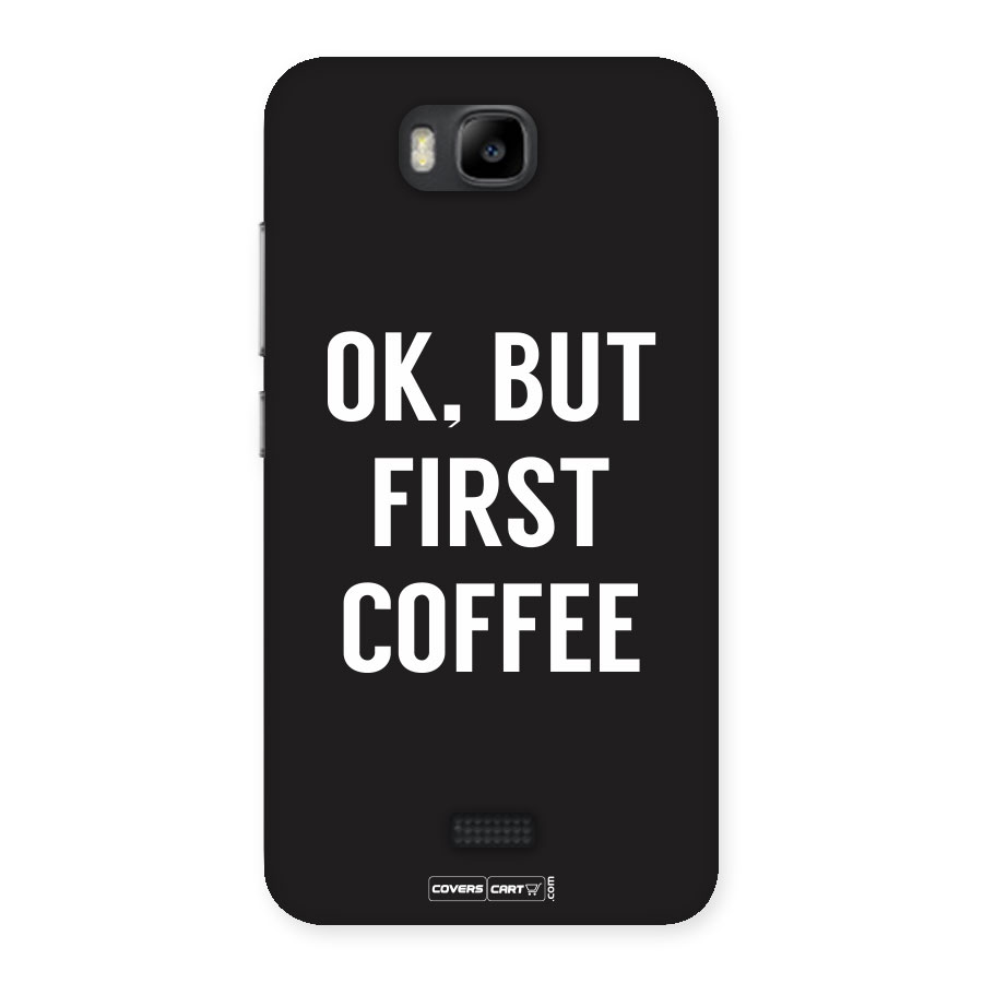 But First Coffee Back Case for Honor Bee