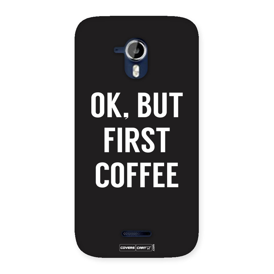 But First Coffee Back Case for Micromax Canvas Magnus A117