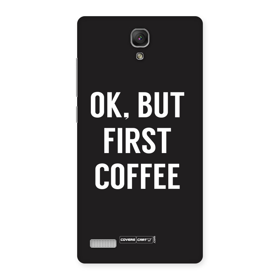 But First Coffee Back Case for Redmi Note