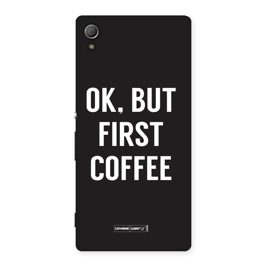 But First Coffee Back Case for Xperia Z4