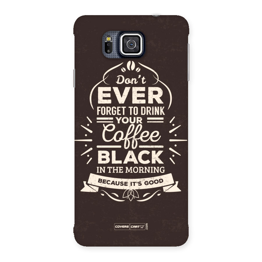 Morning Coffee Love Back Case for Galaxy Alpha