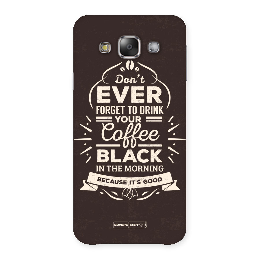 Morning Coffee Love Back Case for Galaxy E7
