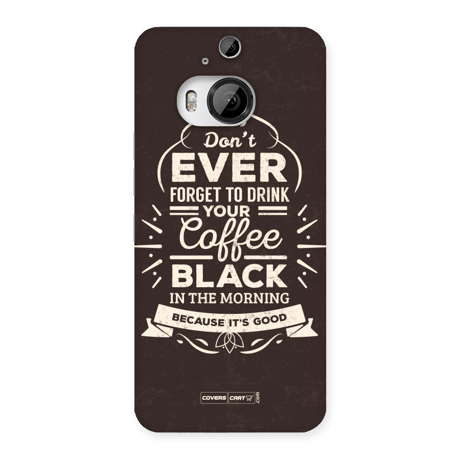 Morning Coffee Love Back Case for HTC One M9 Plus