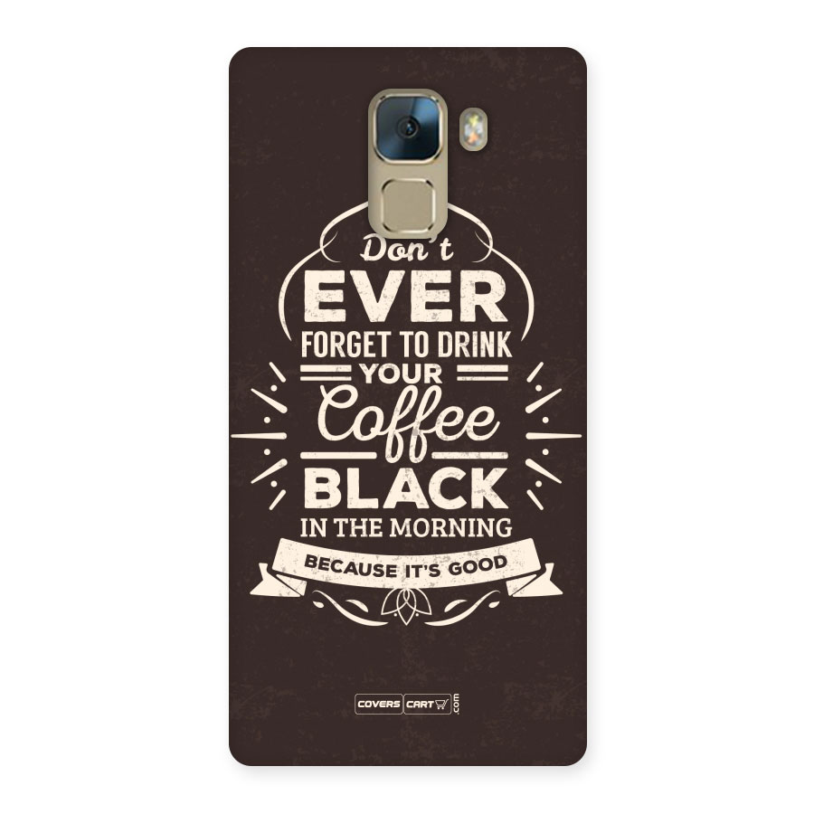 Morning Coffee Love Back Case for Honor 7