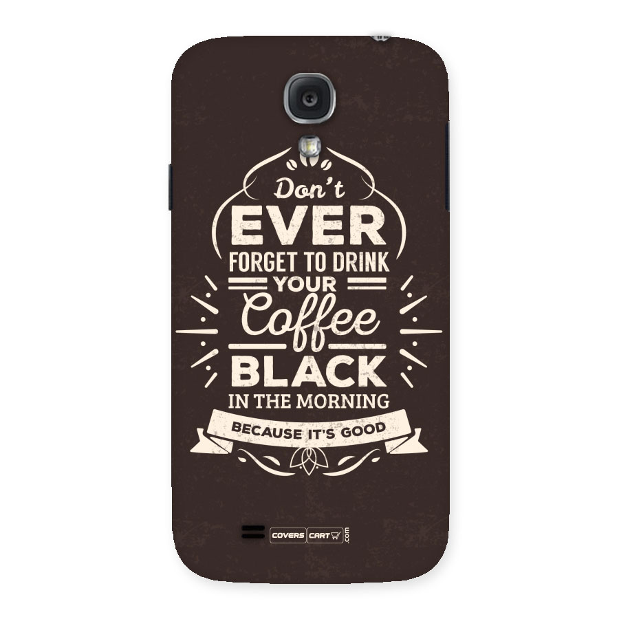 Morning Coffee Love Back Case for Samsung Galaxy S4
