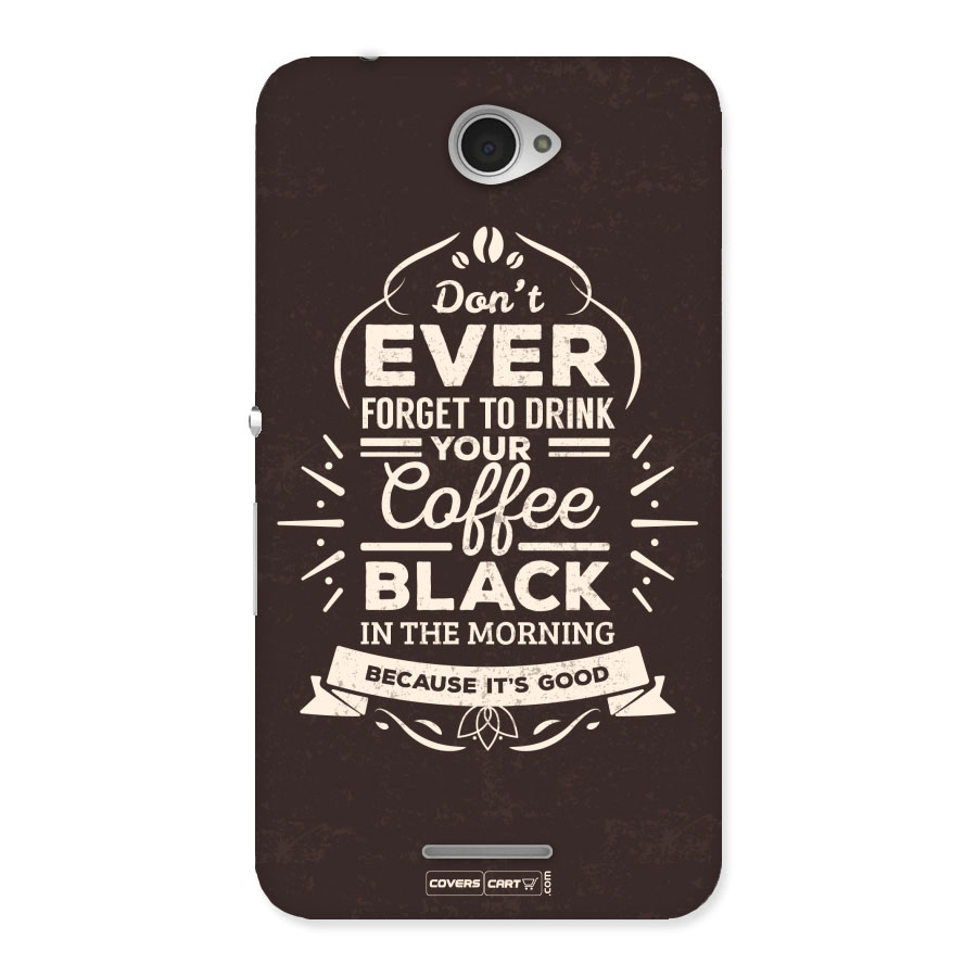 Morning Coffee Love Back Case for Sony Xperia E4