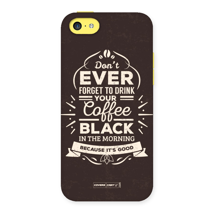 Morning Coffee Love Back Case for iPhone 5C