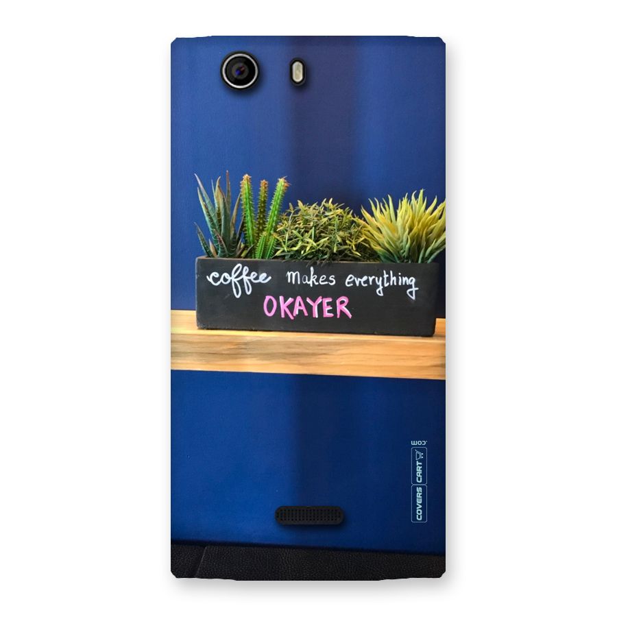 Coffee Makes Everything Okayer Back Case for Canvas Nitro 2 E311