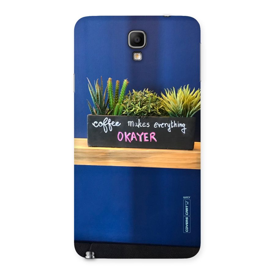 Coffee Makes Everything Okayer Back Case for Galaxy Note 3 Neo