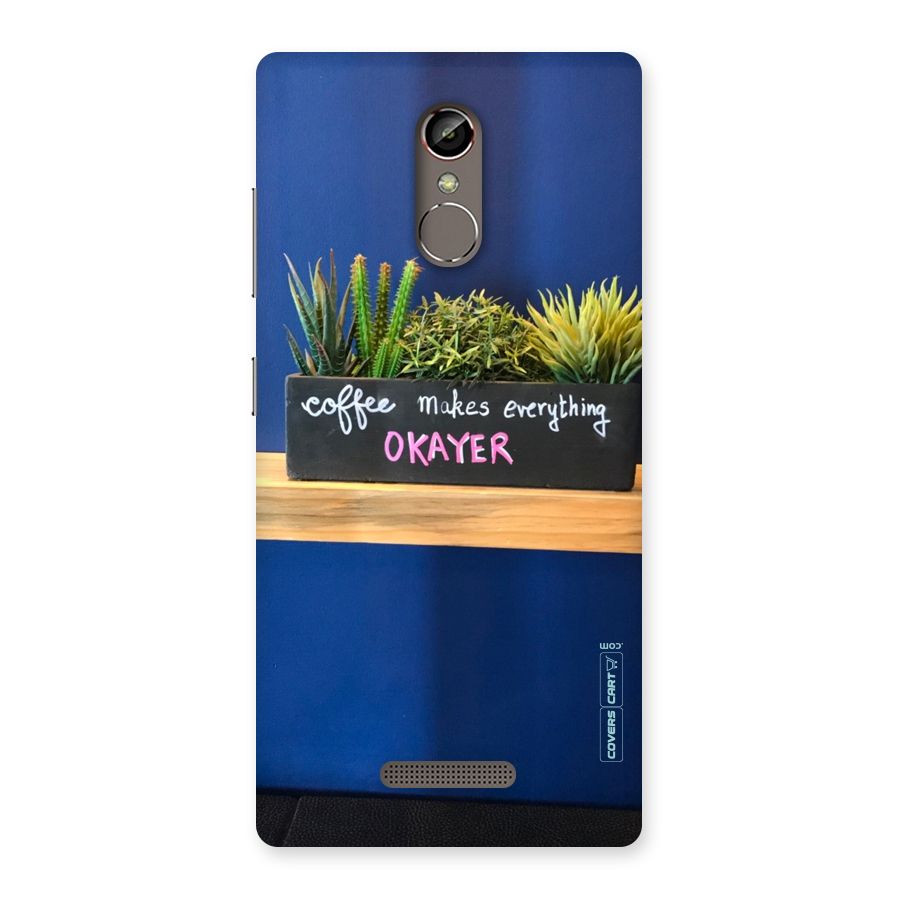 Coffee Makes Everything Okayer Back Case for Gionee S6s