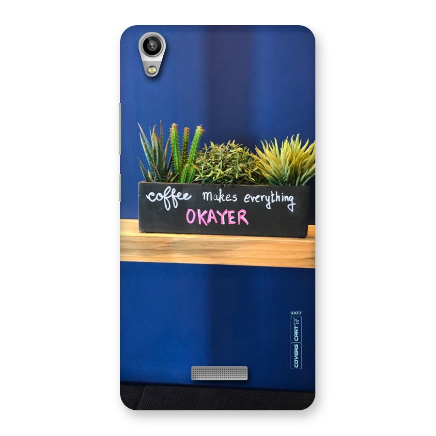 Coffee Makes Everything Okayer Back Case for Lava-Pixel-V1