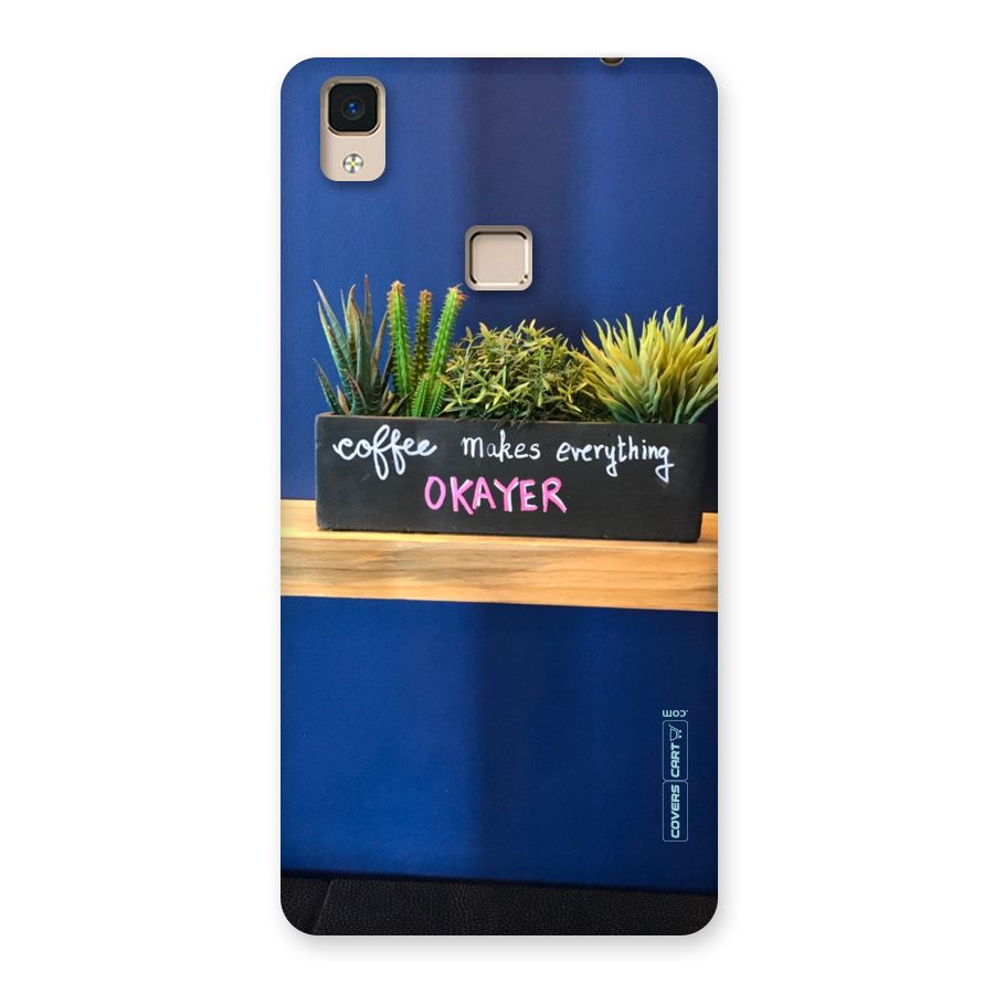 Coffee Makes Everything Okayer Back Case for V3 Max