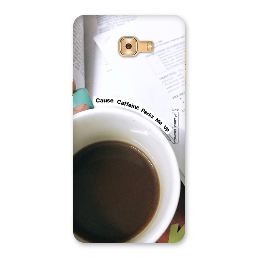 Coffee Perks Back Case for Galaxy C9 Pro