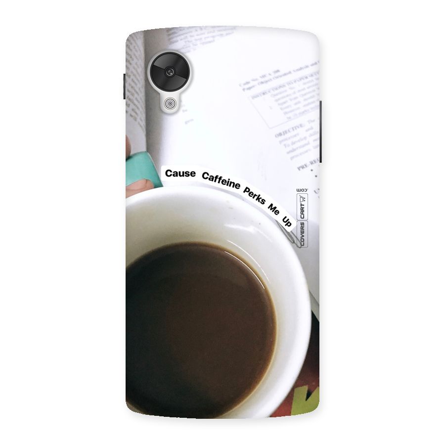 Coffee Perks Back Case for Google Nexsus 5