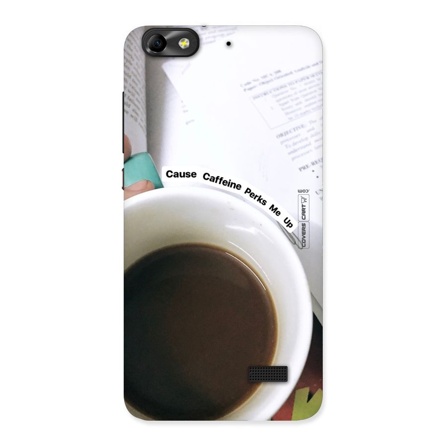 Coffee Perks Back Case for Honor 4C