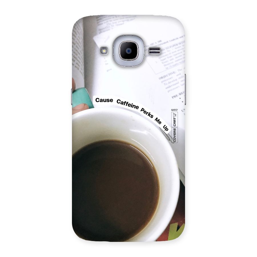 Coffee Perks Back Case for Samsung Galaxy J2 Pro