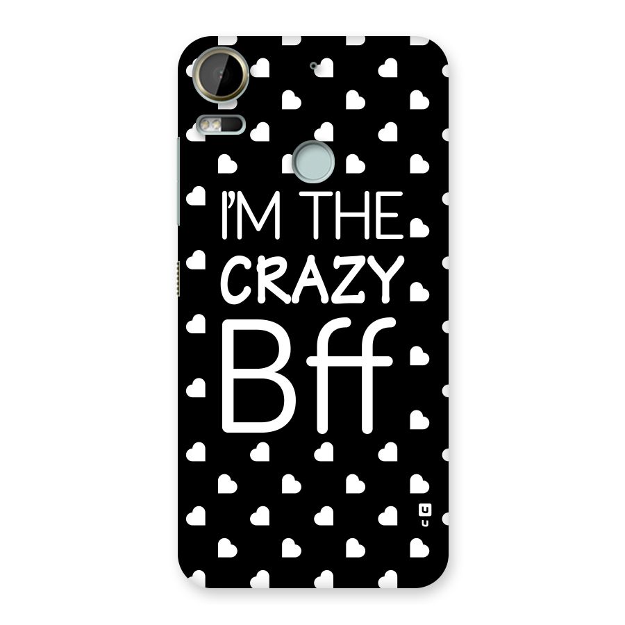 Crazy Bff Back Case for Desire 10 Pro