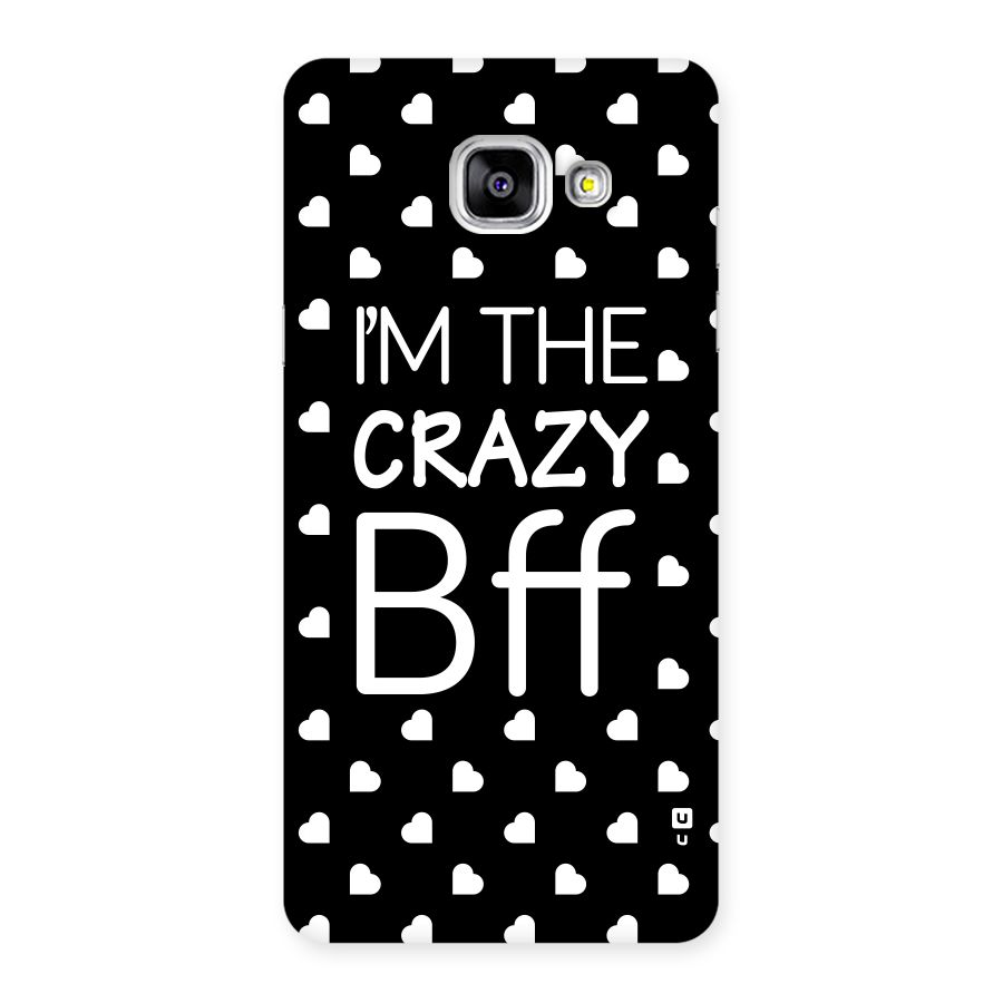 Crazy Bff Back Case for Galaxy A5 2016